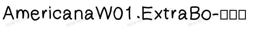AmericanaW01 ExtraBo字体转换